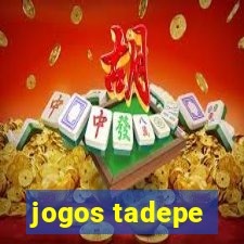 jogos tadepe